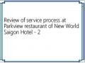 Review of service process at Parkview restaurant of New World Saigon Hotel - 2