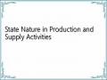 State Nature in Production and Supply Activities