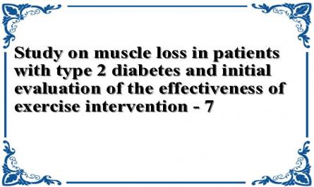 Study on muscle loss in patients with type 2 diabetes and initial evaluation of the effectiveness of exercise intervention - 7