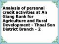 Analysis of personal credit activities at An Giang Bank for Agriculture and Rural Development - Thoai Son District Branch - 2