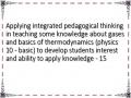 Applying integrated pedagogical thinking in teaching some knowledge about gases and basics of thermodynamics (physics 10 - basic) to develop students interest and ability to apply knowledge - 15