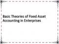 Basic Theories of Fixed Asset Accounting in Enterprises