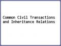 Common Civil Transactions and Inheritance Relations