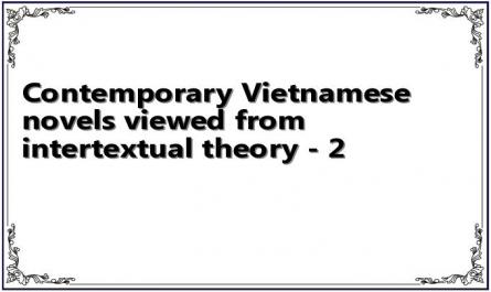 Contemporary Vietnamese novels viewed from intertextual theory - 2