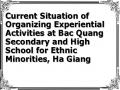 Current Situation of Organizing Experiential Activities at Bac Quang Secondary and High School for Ethnic Minorities, Ha Giang