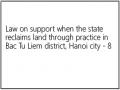 Law on support when the state reclaims land through practice in Bac Tu Liem district, Hanoi city - 8