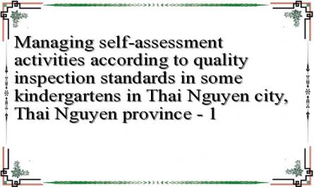 Managing self-assessment activities according to quality inspection standards in some kindergartens in Thai Nguyen city, Thai Nguyen province - 1