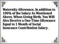 Maternity Allowance, In addition to 100% of the Salary As Mentioned Above, When Giving Birth, You Will Also Receive a One-Time Allowance Equal to 1 Month of Social Insurance Contribution Salary.