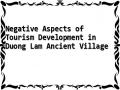 Negative Aspects of Tourism Development in Duong Lam Ancient Village