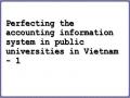 Perfecting the accounting information system in public universities in Vietnam - 1