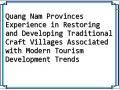 Quang Nam Provinces Experience in Restoring and Developing Traditional Craft Villages Associated with Modern Tourism Development Trends