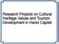 Research Projects on Cultural Heritage Values and Tourism Development in Hanoi Capital