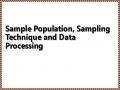 Sample Population, Sampling Technique and Data Processing