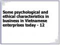 Some psychological and ethical characteristics in business in Vietnamese enterprises today - 12