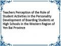 Teachers Perception of the Role of Student Activities in the Personality Development of Boarding Students at High Schools in the Western Region of Yen Bai Province