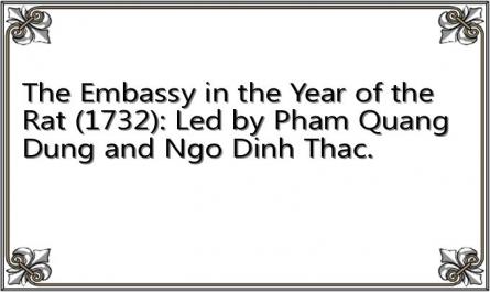 The Embassy in the Year of the Rat (1732): Led by Pham Quang Dung and Ngo Dinh Thac.