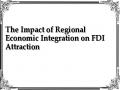The Impact of Regional Economic Integration on FDI Attraction