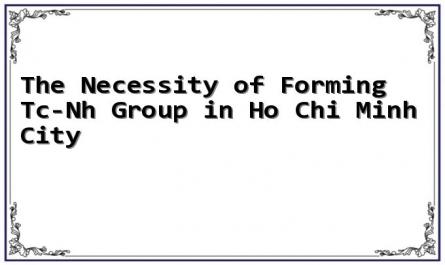 The Necessity of Forming Tc-Nh Group in Ho Chi Minh City
