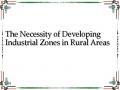 The Necessity of Developing Industrial Zones in Rural Areas