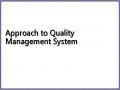 Approach to Quality Management System