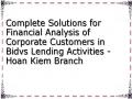 Complete Solutions for Financial Analysis of Corporate Customers in Bidvs Lending Activities - Hoan Kiem Branch