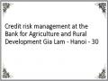 Credit risk management at the Bank for Agriculture and Rural Development Gia Lam - Hanoi - 30