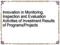 Innovation in Monitoring, Inspection and Evaluation Activities of Investment Results of Programs/Projects