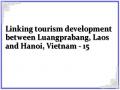 Linking tourism development between Luangprabang, Laos and Hanoi, Vietnam - 15