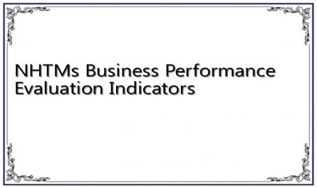NHTM's Business Performance Evaluation Indicators