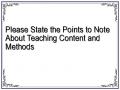 Please State the Points to Note About Teaching Content and Methods