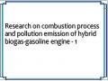 Research on combustion process and pollution emission of hybrid biogas-gasoline engine - 1