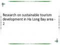 Research on sustainable tourism development in Ha Long Bay area - 2