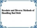 Resolute and Diverse Methods of Handling Bad Debt