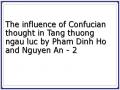 The influence of Confucian thought in Tang thuong ngau luc by Pham Dinh Ho and Nguyen An - 2