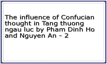 The influence of Confucian thought in Tang thuong ngau luc by Pham Dinh Ho and Nguyen An - 2