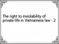 The right to inviolability of private life in Vietnamese law - 2