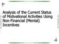Analysis of the Current Status of Motivational Activities Using Non-Financial (Mental) Incentives