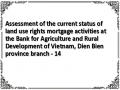 Assessment of the current status of land use rights mortgage activities at the Bank for Agriculture and Rural Development of Vietnam, Dien Bien province branch - 14