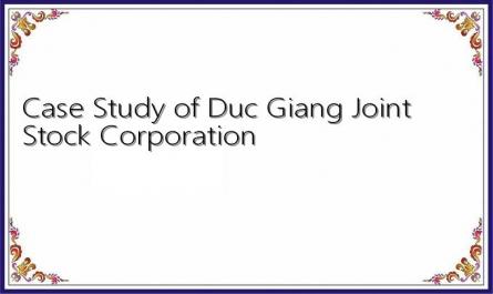 Case Study of Duc Giang Joint Stock Corporation