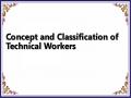 Concept and Classification of Technical Workers