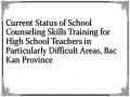 Current Status of School Counseling Skills Training for High School Teachers in Particularly Difficult Areas, Bac Kan Province