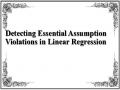 Detecting Essential Assumption Violations in Linear Regression