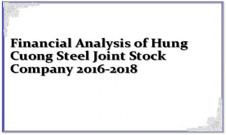 Financial Analysis of Hung Cuong Steel Joint Stock Company 2016-2018
