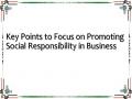 Key Points to Focus on Promoting Social Responsibility in Business