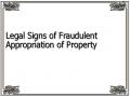 Legal Signs of Fraudulent Appropriation of Property