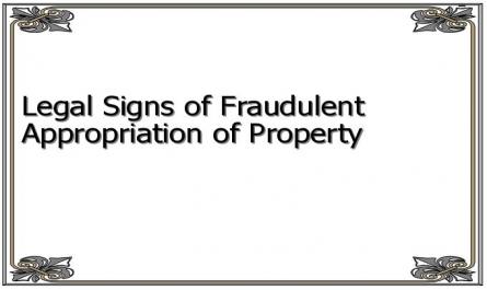 Legal Signs of Fraudulent Appropriation of Property
