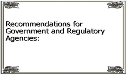 Recommendations for Government and Regulatory Agencies: