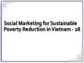 Social Marketing for Sustainable Poverty Reduction in Vietnam - 28
