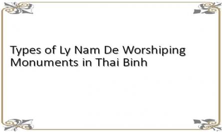 Types of Ly Nam De Worshiping Monuments in Thai Binh