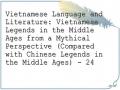 Vietnamese Language and Literature: Vietnamese Legends in the Middle Ages from a Mythical Perspective (Compared with Chinese Legends in the Middle Ages) - 24